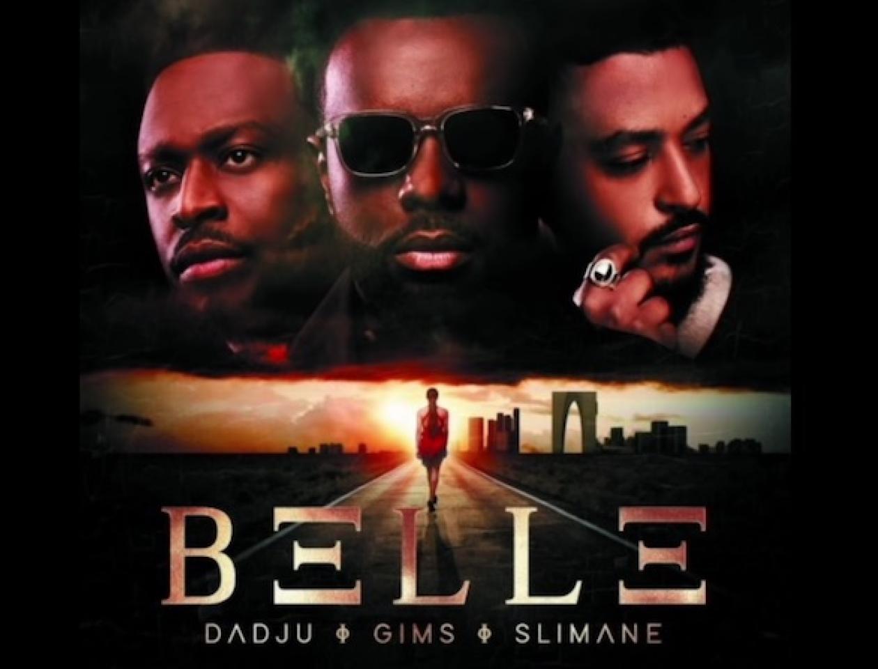 Gims, Dadju et Slimane  «Belle»
