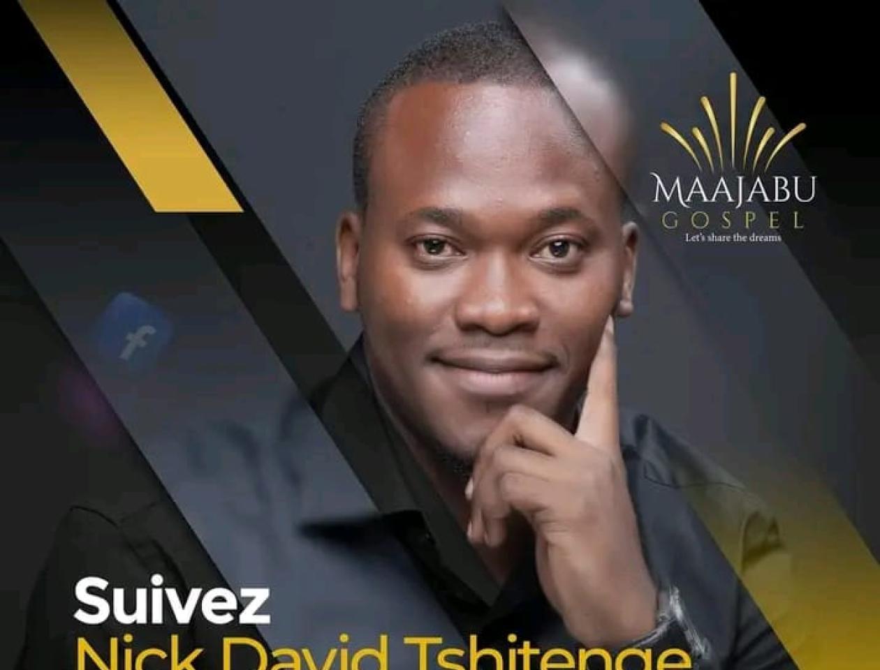 Nick David Tsitenge, candidat Maajabu Gospel 