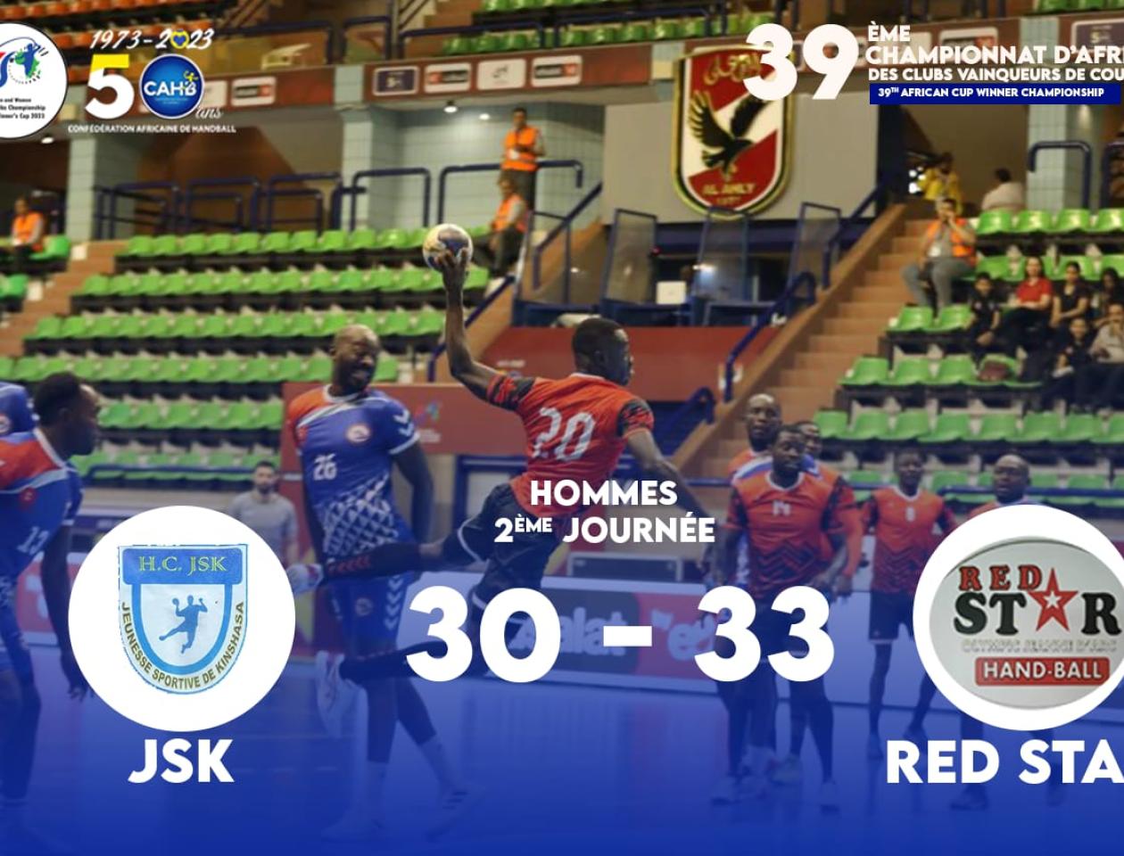 𝟯𝟵𝗲 𝗖𝗵𝗮𝗺𝗽𝗶𝗼𝗻𝗻𝗮𝘁 𝗱'𝗔𝗳𝗿𝗶𝗾𝘂𝗲 𝗱𝗲𝘀 𝗖𝗹𝘂𝗯𝘀 𝗩𝗮𝗶𝗻𝗾𝘂𝗲𝘂𝗿𝘀 𝗱𝗲 𝗖𝗼𝘂𝗽𝗲, É𝗴𝘆𝗽𝘁𝗲 𝟮𝟬𝟮𝟯, 𝗝𝗼𝘂𝗿 𝟮  𝗚𝗿𝗼𝘂𝗽𝗲 𝗔   𝗖𝗵𝗲𝘇 𝗹𝗲𝘀 𝗛𝗼𝗺𝗺𝗲𝘀,𝗝𝗦𝗞 🇨🇩 -  𝗥𝗲𝗱 𝗦𝘁𝗮𝗿 🇨🇮: 𝟯𝟬-𝟯𝟯 (𝟭𝟱-𝟭𝟱). 