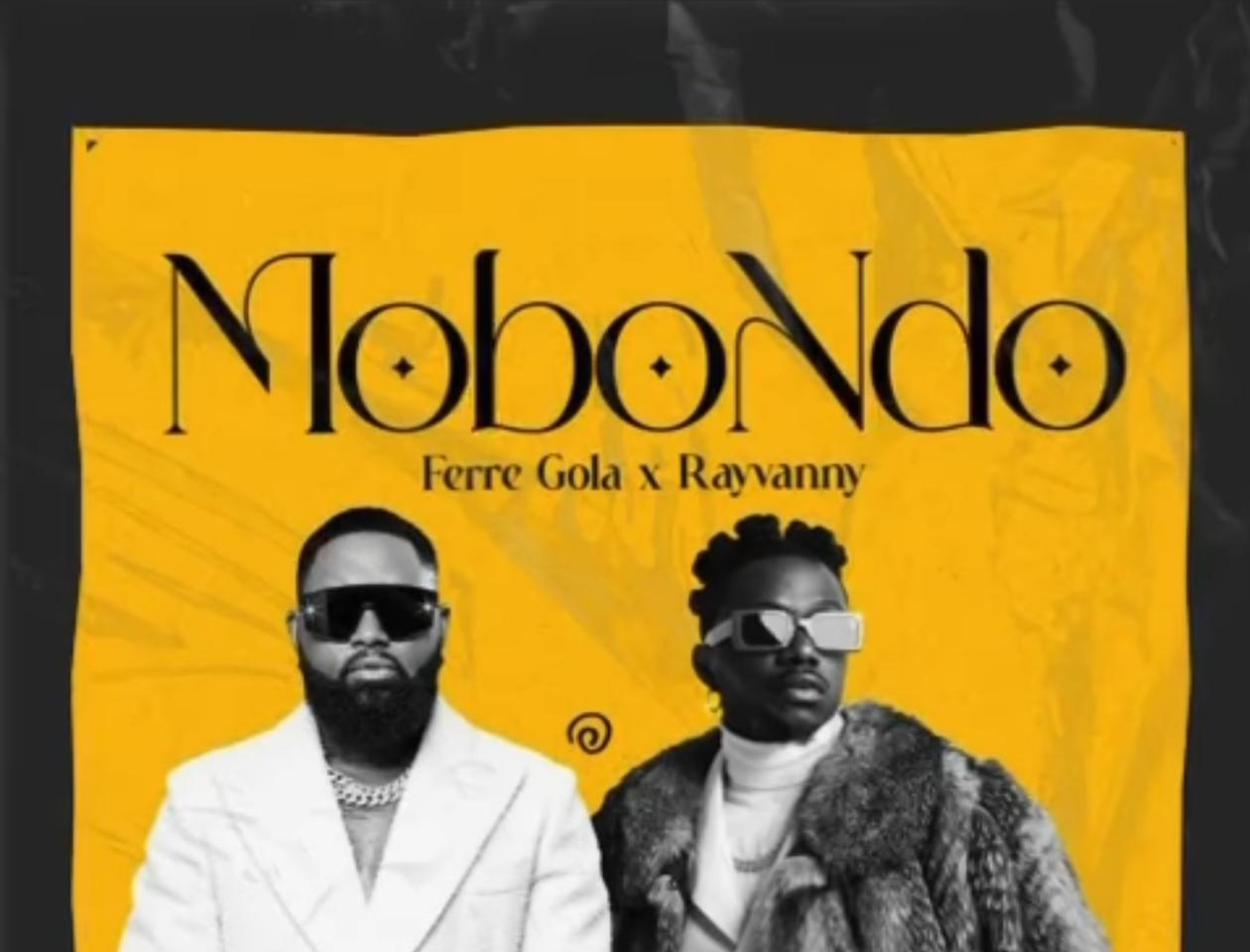 Affiche du hit Mobondo, Ferre Gola et Rayvanny 
